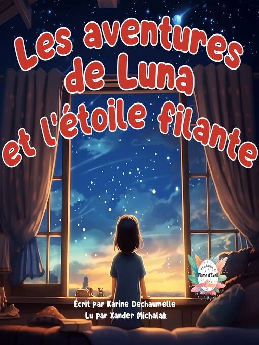 Title details for Les aventures de Luna et l'étoile filante by Karine Dechaumelle - Available
